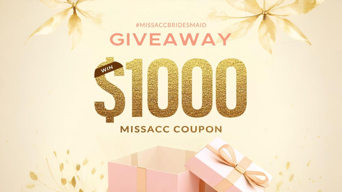 Missacc Bridesmaid Dress Coupon Raffle